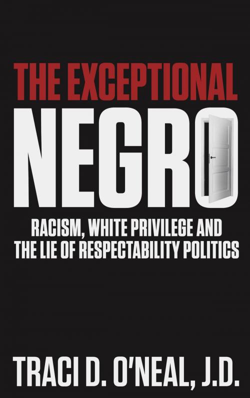 Cover of the book The Exceptional Negro by Traci D O'Neal, iCart Media LLC