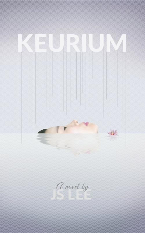 Cover of the book Keurium by J S Lee, Jessica Sun Lee