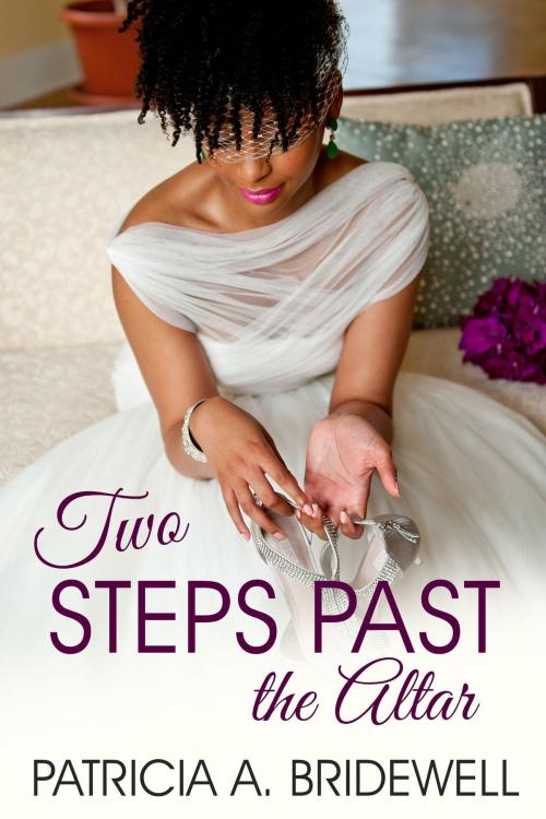 Cover of the book Two Steps Past the Altar by Patricia A. Bridewell, Patricia A. Bridewell