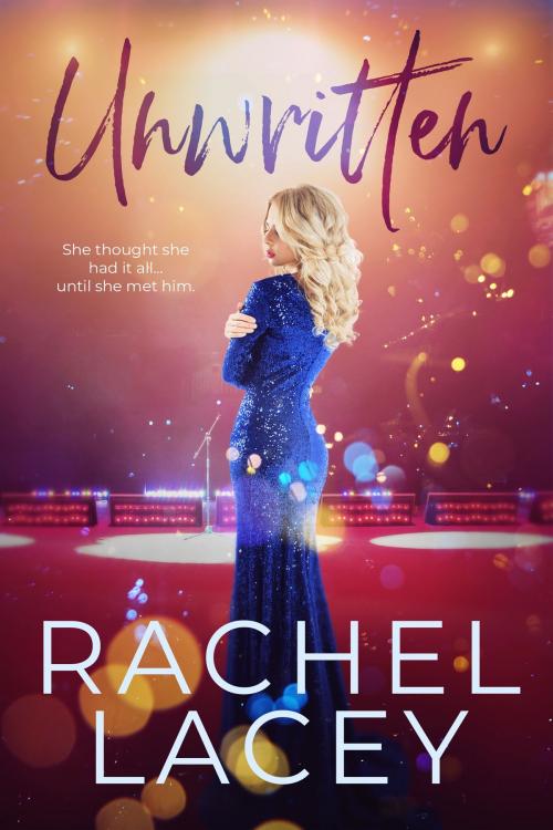 Cover of the book Unwritten by Rachel Lacey, Rachel Lacey