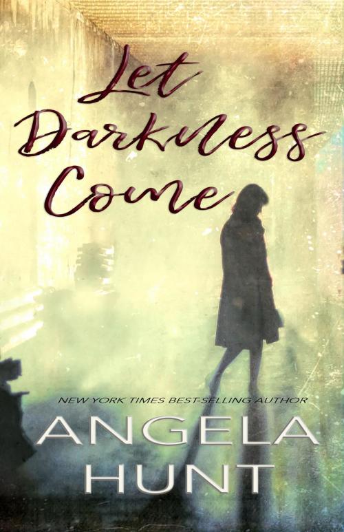 Cover of the book Let Darkness Come by Angela Hunt, Angela Hunt Communications, Inc.