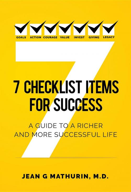 Cover of the book 7 CHECKLIST ITEMS FOR SUCCESS by Jean G Mathurin, 7 Checklist Items