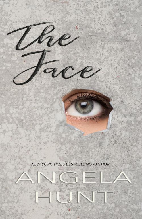 Cover of the book The Face by Angela Hunt, Angela Hunt Communications, Inc.