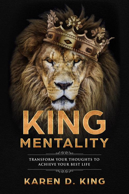 Cover of the book King Mentality by Karen D King, Karen D King