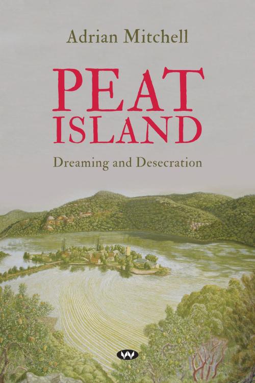 Cover of the book Peat Island by Adrian Mitchell, Wakefield Press