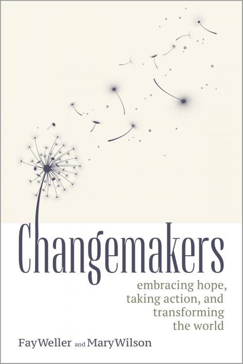 Cover of the book Changemakers by Fay Weller, Mary Wilson, New Society Publishers