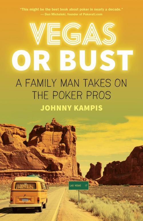 Cover of the book Vegas or Bust by Johnny Kampis, ECW Press