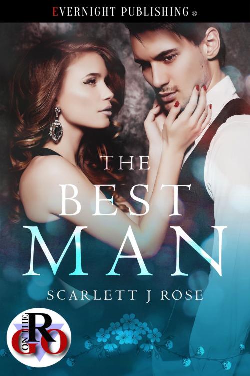 Cover of the book The Best Man by Scarlett J Rose, Evernight Publishing