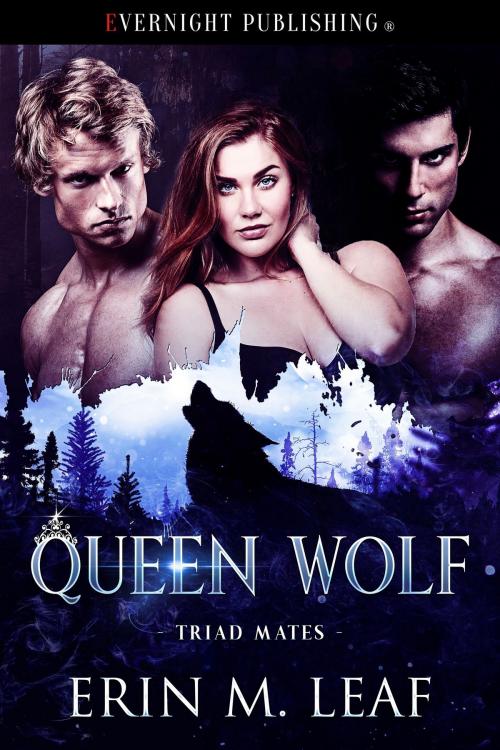 Cover of the book Queen Wolf by Erin M. Leaf, Evernight Publishing
