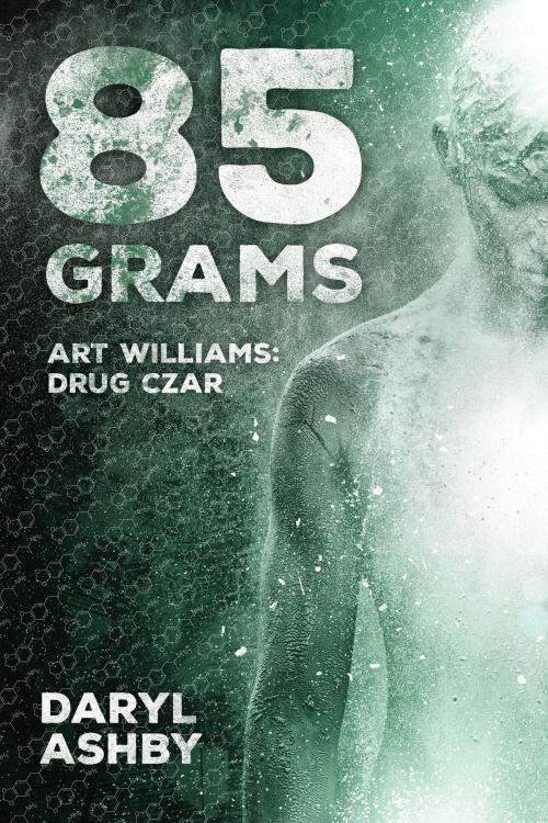 Cover of the book 85 Grams by Daryl Ashby, Tellwell Talent