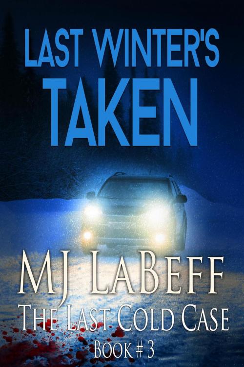 Cover of the book Last Winter's Taken by MJ LaBeff, MuseItUp Publishing