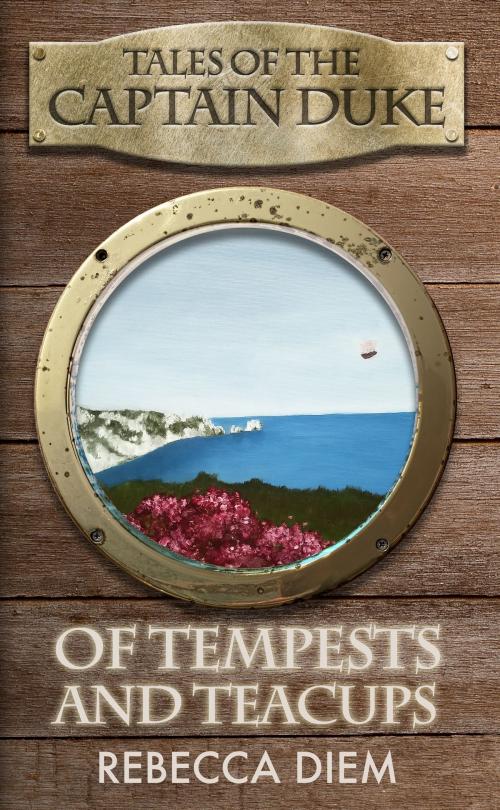Cover of the book Of Tempests and Teacups by Rebecca Diem, Woolf Like Me Publishing