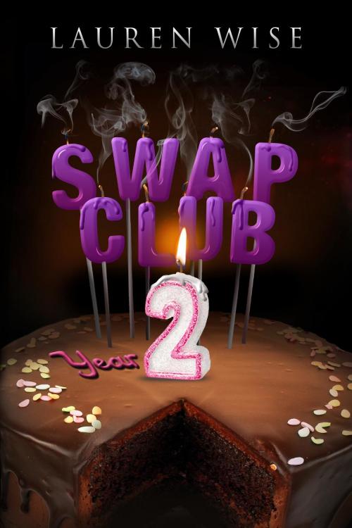 Cover of the book Swap Club Year 2 by Lauren Wise, Del Ciotto Publishing