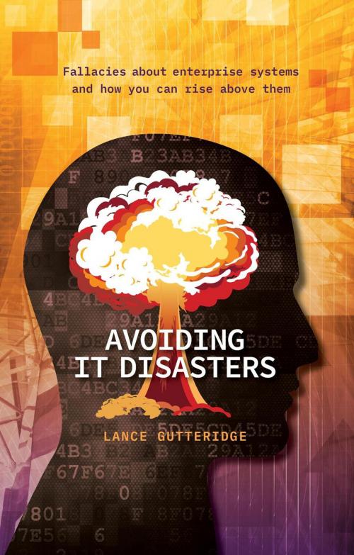 Cover of the book Avoiding IT Disasters by Lance Gutteridge, Thinking Works Inc.