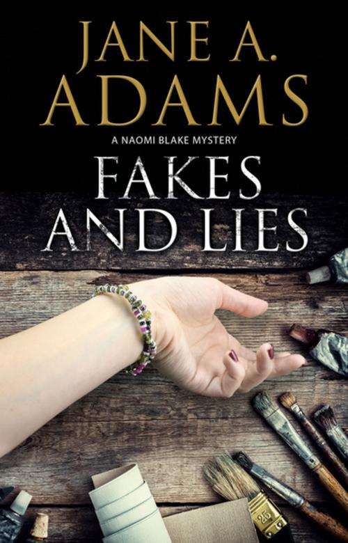 Cover of the book Fakes and Lies by Jane A. Adams, Severn House Publishers