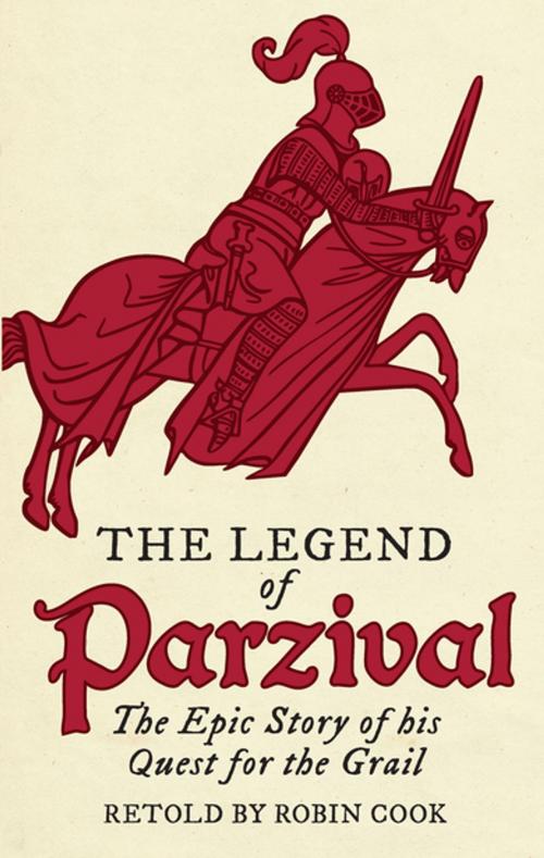 Cover of the book The Legend of Parzival by Robin Cook, Floris Books