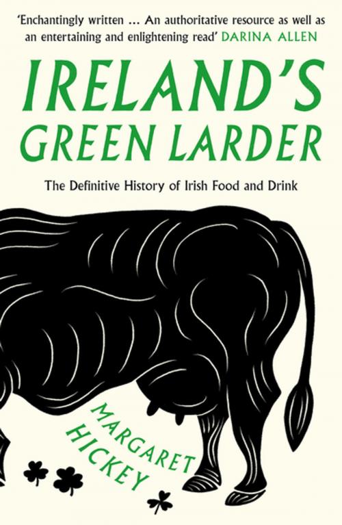 Cover of the book Ireland’s Green Larder by Margaret Hickey, Unbound