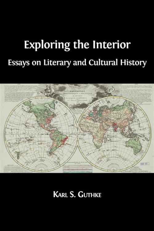 Cover of the book Exploring the Interior by Karl S. Guthke, Open Book Publishers
