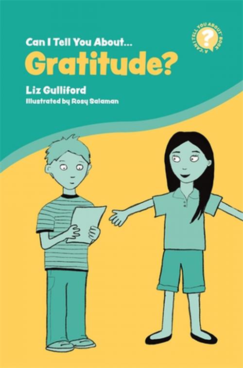 Cover of the book Can I Tell You About Gratitude? by Liz Gulliford, Jessica Kingsley Publishers