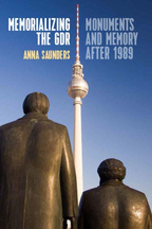 Cover of the book Memorializing the GDR by Anna Saunders, Berghahn Books