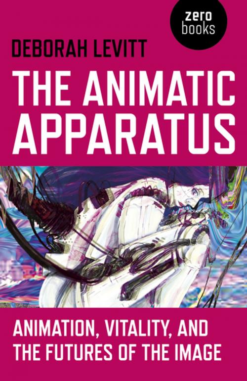 Cover of the book The Animatic Apparatus by Deborah Levitt, John Hunt Publishing