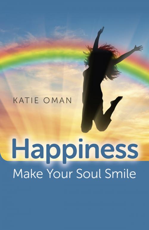Cover of the book Happiness by Katie Oman, John Hunt Publishing