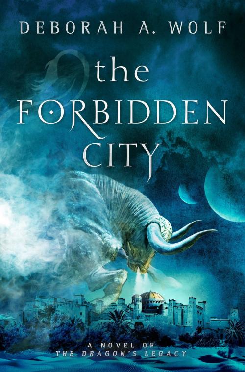 Cover of the book The Forbidden City (The Dragon's Legacy Book 2) by Deborah A. Wolf, Titan