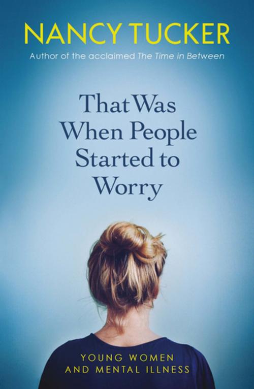 Cover of the book That Was When People Started to Worry by Nancy Tucker, Icon Books Ltd