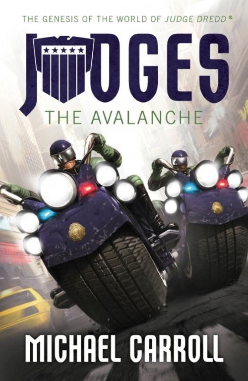 Cover of the book Judges: The Avalanche by Michael Carroll, Rebellion Publishing Ltd