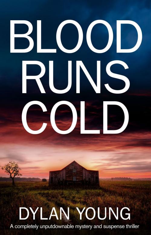 Cover of the book Blood Runs Cold by Dylan Young, Bookouture