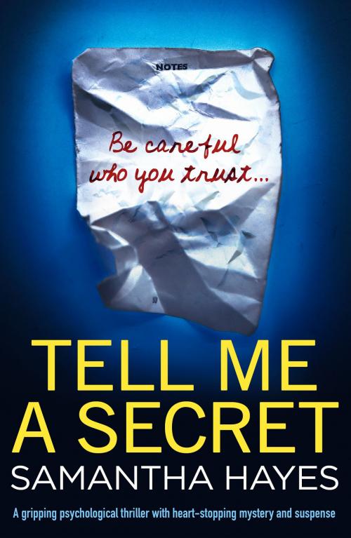 Cover of the book Tell Me A Secret by Samantha Hayes, Bookouture