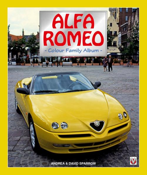 Cover of the book Alfa Romeo by Andrea & David Sparrow, Veloce Publishing Ltd