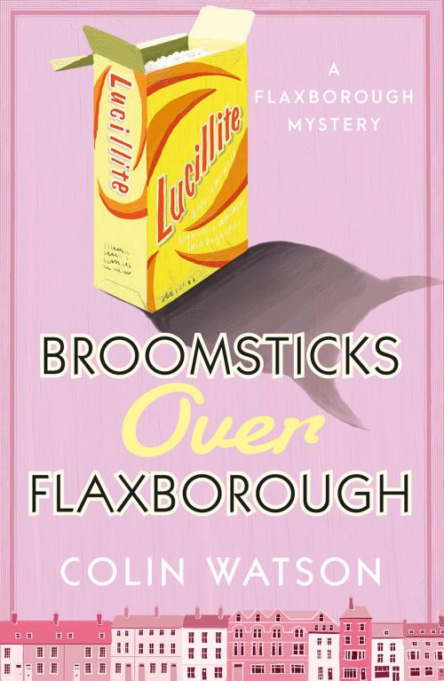 Cover of the book Broomsticks Over Flaxborough by Colin Watson, Prelude Books