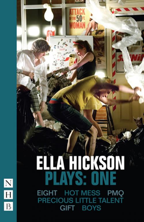 Cover of the book Ella Hickson Plays: One (NHB Modern Plays) by Ella Hickson, Nick Hern Books