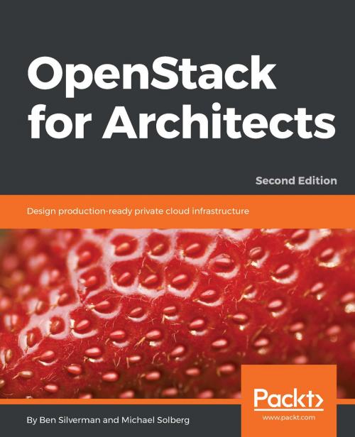 Cover of the book OpenStack for Architects by Ben Silverman, Michael Solberg, Packt Publishing