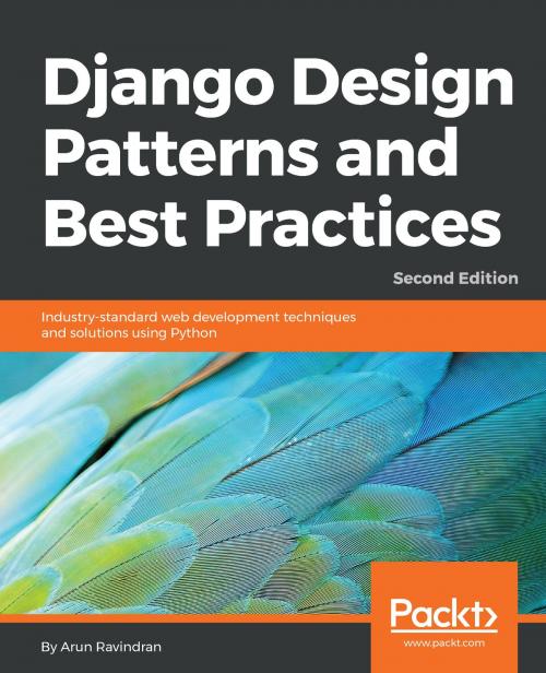 Cover of the book Django Design Patterns and Best Practices by Arun Ravindran, Packt Publishing