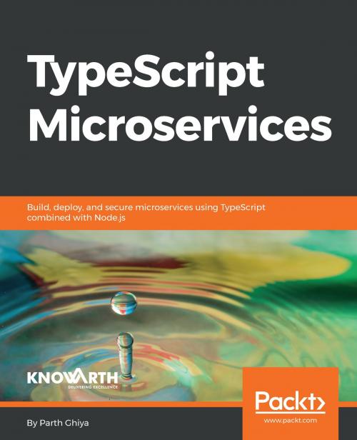 Cover of the book TypeScript Microservices by Parth Ghiya, Packt Publishing