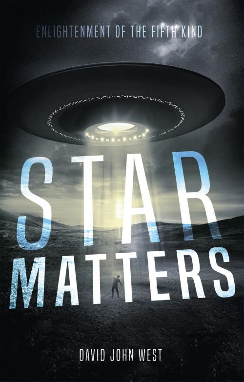 Cover of the book Star Matters by David John West, Troubador Publishing Ltd