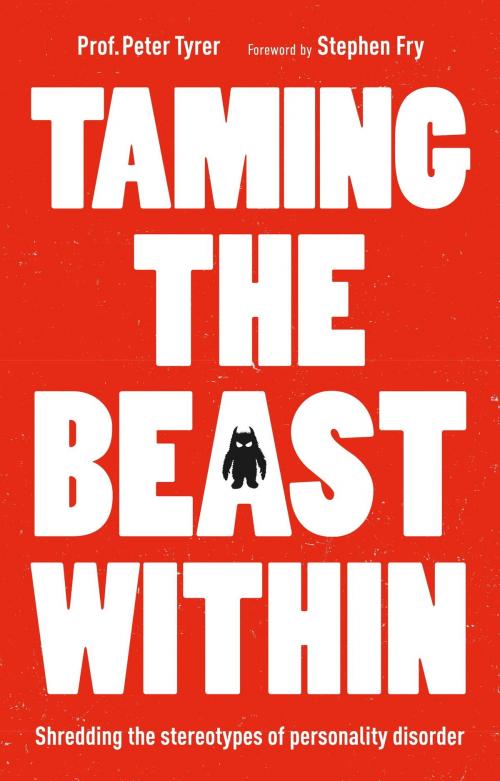 Cover of the book Taming the Beast Within by Peter Tyrer, John Murray Press