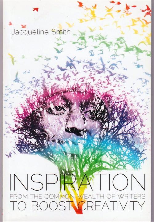Cover of the book Inspiration from the Common Wealth of Writers to Boost Creativity by , Creative Life Consultations