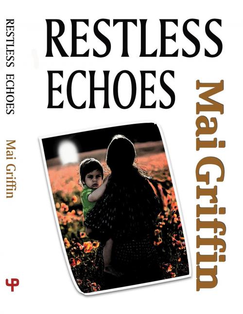 Cover of the book Restless Echoes by Mai Griffin, Gaile Griffin Peers X3061152Z