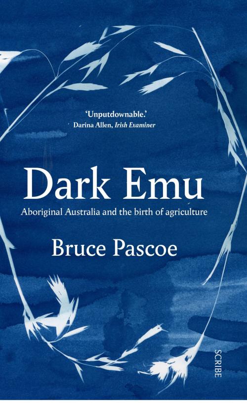 Cover of the book Dark Emu by Bruce Pascoe, Scribe Publications Pty Ltd