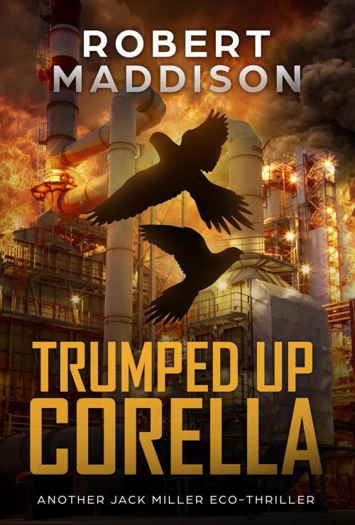 Cover of the book Trumped Up Corella by Robert Maddison, Vivid Publishing
