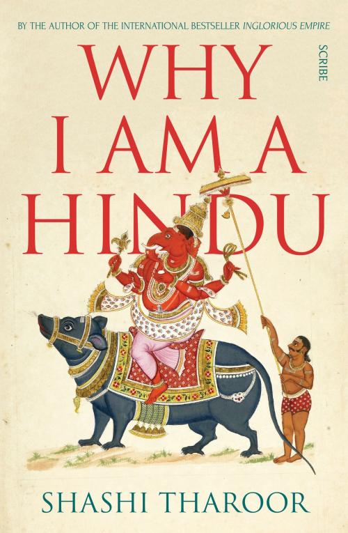 Cover of the book Why I Am a Hindu by Shashi Tharoor, Scribe Publications Pty Ltd