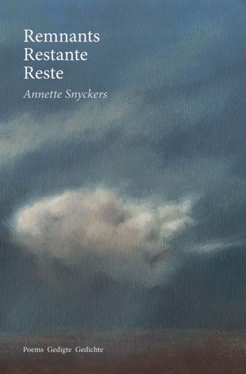 Cover of the book Remnants Restante Reste by Annette Snyckers, Modjaji Books