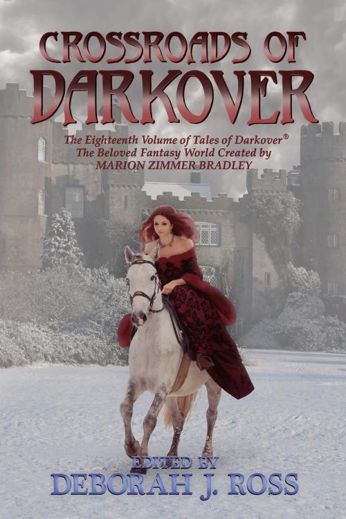 Cover of the book Crossroads of Darkover by Deborah J. Ross, Marion Zimmer Bradley Literary Works Trust