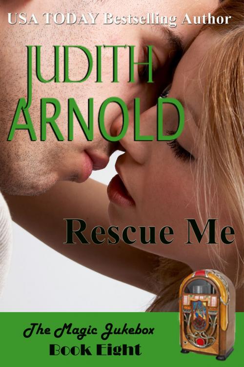 Cover of the book Rescue Me by Judith Arnold, Judith Arnold