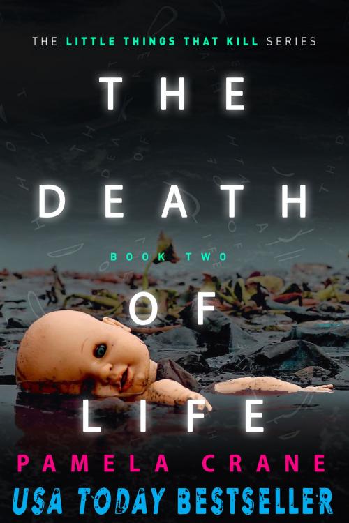 Cover of the book The Death of Life by Pamela Crane, Tabella House