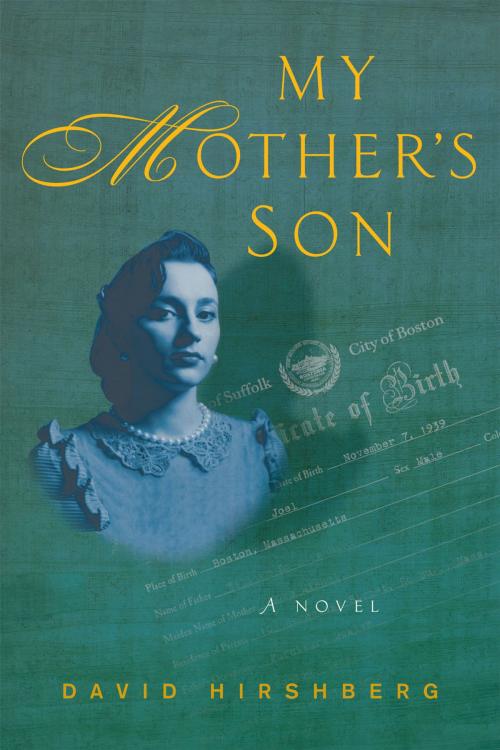Cover of the book My Mother's Son by David Hirshberg, Fig Tree Books LLC
