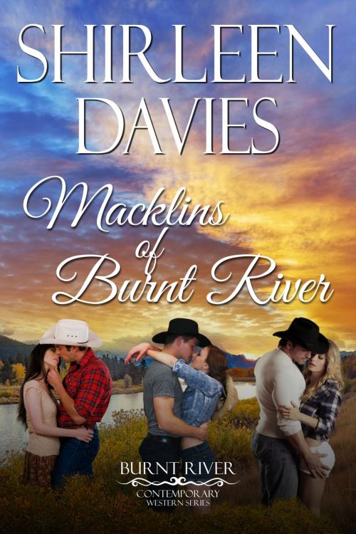 Cover of the book Macklins of Burnt River by Shirleen Davies, Avalanche Ranch Press LLC